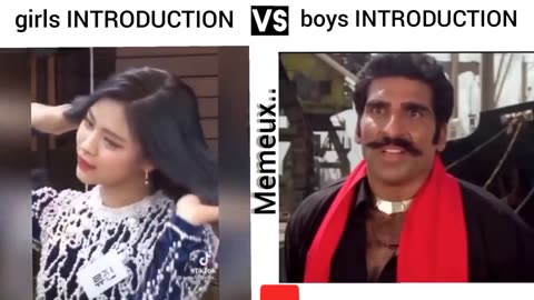 girls_introduction_vs_boys_introduction_😂😂_funny_videos..#memes_#memeux_#vs