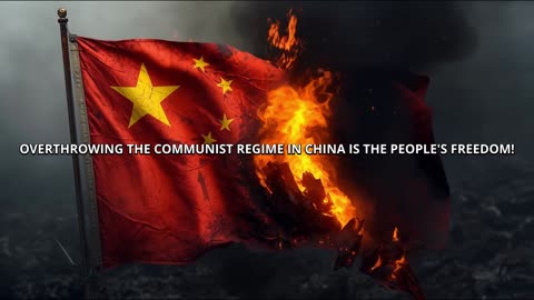 OVERTHROWING THE COMMUNIST REGIME IN CHINA IS THE PEOPLE'S FREEDOM!