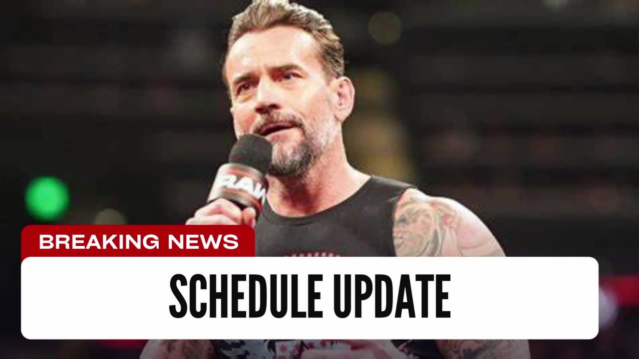 CM Punk Schedule Update