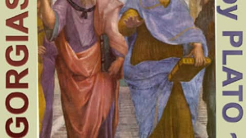 Gorgias by Plato [FULL AUDIOBOOK]