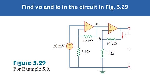 Example 5.9 | Find vo and io in the circuit in Fig. 5.29 | FEC 4th Edition