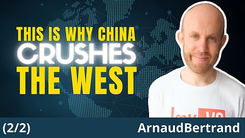 The West CANNOT Beat China. This Is Why. | Arnaud Bertrand