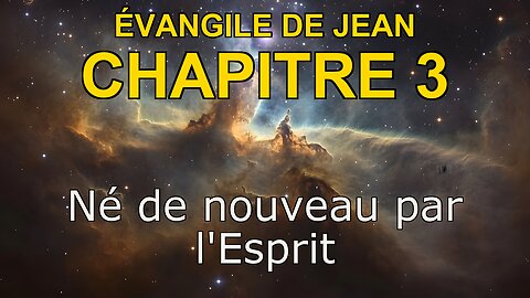 John 3 | Évangile de John Chapitre 3 | Bible in French
