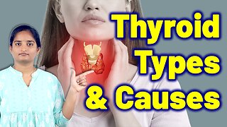 What Are the Types & Causes of Thyroid, Neck Gland Problem | Homeopathy, Medicine Treatment & Cure
