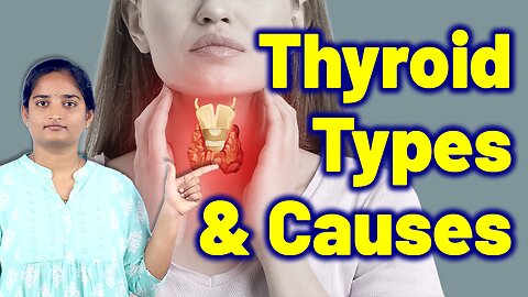 What Are the Types & Causes of Thyroid, Neck Gland Problem | Homeopathy, Medicine Treatment & Cure