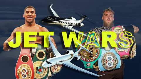 Anthony Joshua VS jake Paul; JET WARS