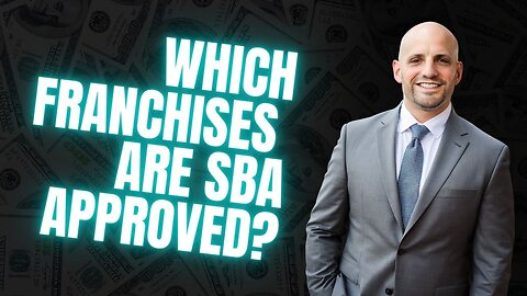 What is an SBA-Approved Franchise? Which Franchises Are SBA-Approved?