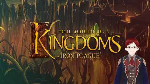 Starting off on Chapter 46 RTS Total Annihilation: Kingdoms + Iron Plague!