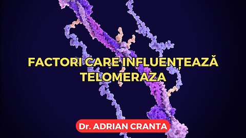 Factori care influențează telomeraza