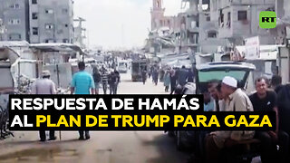 Hamás responde oficialmente al plan de Trump para Gaza