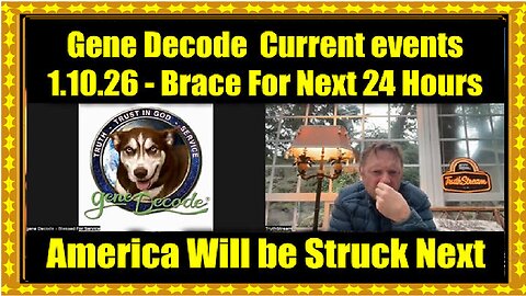 Gene Decode Current Events 1.10.26 - America Will be Struck Next