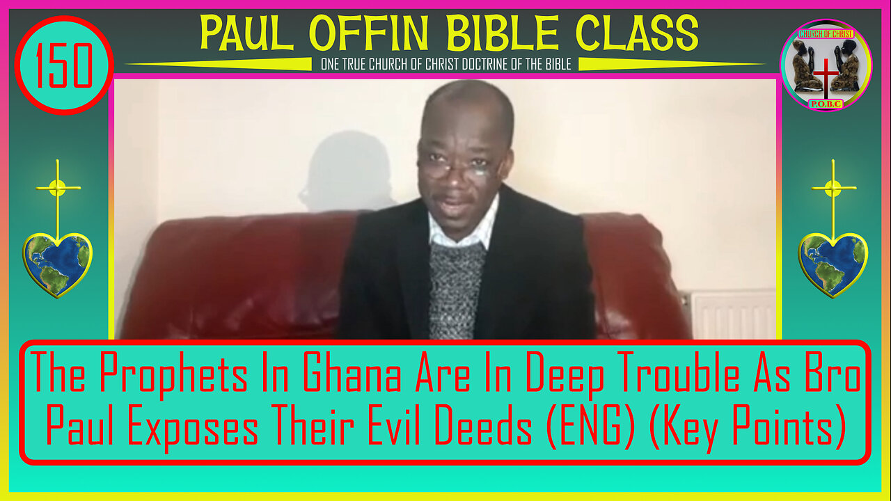 150| The Prophets In Ghana Are In Deep Trouble As Paul Exposes Their Evil Deeds (ENG) (Key Points)