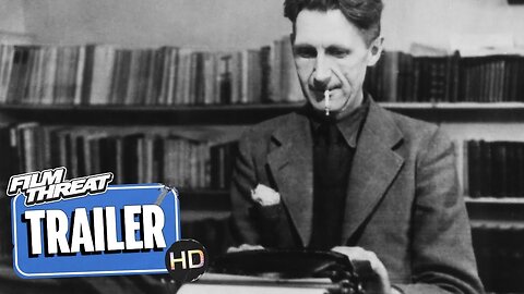 ORWELL 2+2=5 | Official HD Trailer (2025) | DOCUMENTARY | Film Threat Trailers