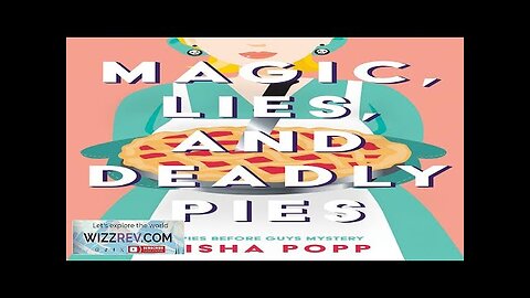 A Pies Before Guys Mystery: Books 1: Magic Lies And Deadly Pies Review