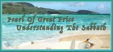 718B - Pearl Of Great Price - Understanding The Sabbath