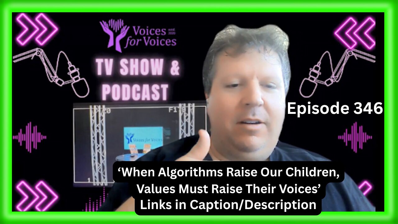 When Algorithms Raise Our Children, Values Must Raise Their Voices | Episode 346