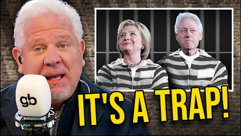 DON'T jail the Clintons?! Glenn's SHOCKING reason why