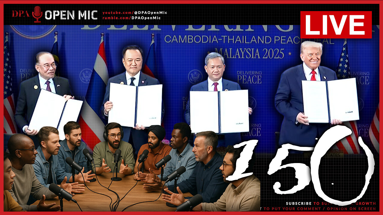 [ DPA Open Mic 150 ] Cambodia-Thailand signs Peace Agreement! US Carrier deployed to near Venezuela