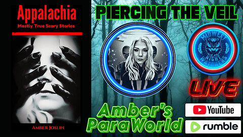 Appalachia: Mostly True Scary Stories with Amber Joslin - Piercing the Veil