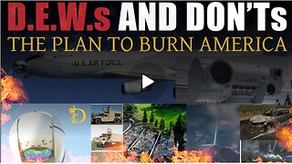 DEWS AND DONTS |The Plan To Burn Down America!