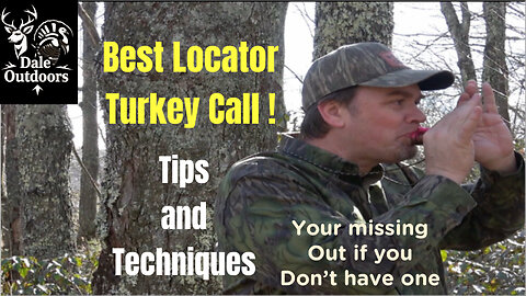 The Best Locator Call/ Get Gobblers to Answer More Often