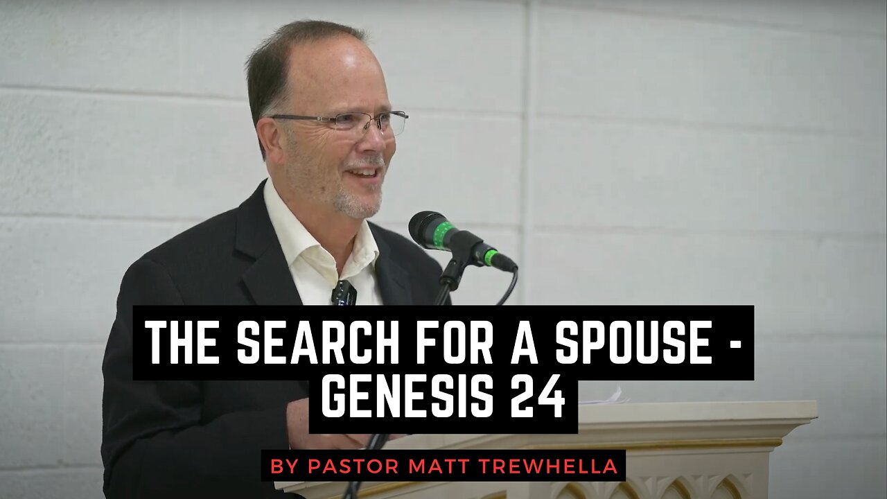 The Search for a Spouse - Genesis 24