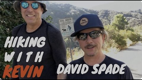 HIKING WITH KEVIN: David Spade Explains His Squirrely Reputation/FOX NATION