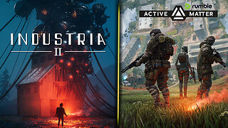 🟢 INDUSTRIA 2 PLAYTEST / ACTIVE MATTER LATER