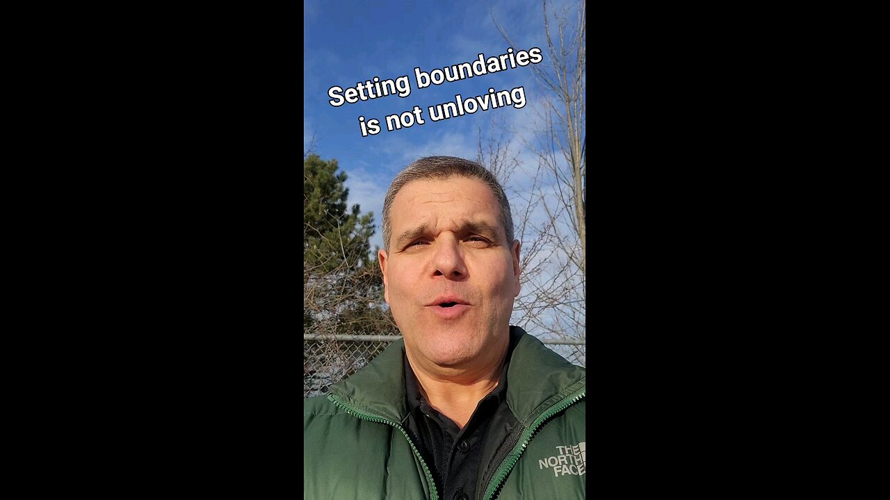 setting boundaries is not unloving