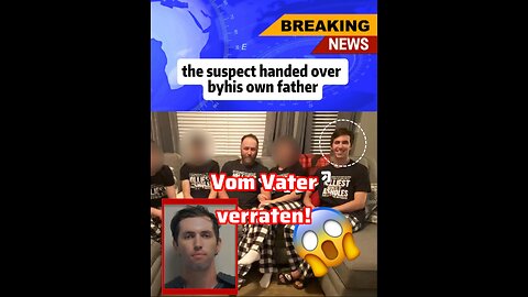 The suspect handed over by his own father 😳