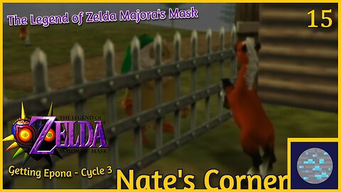 Getting Epona | The Legend of Zelda Majora's Mask Part 15