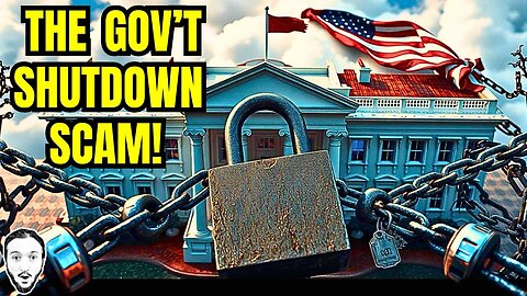 The Secret Reason for The Gov't Shutdown