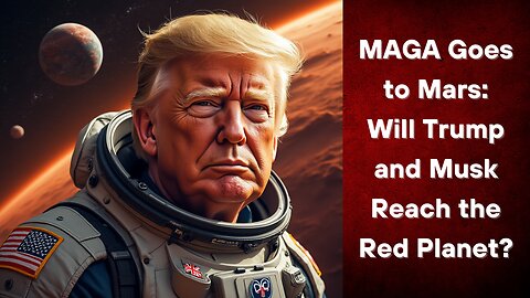 MAGA Goes to Mars