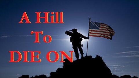A Hill To DIE ON