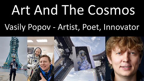 Vasily Popov - Artist, Poet, Innovator - Art And The Cosmos