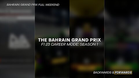 The Bahrain Grand Prix - F1 23 MyTeam Career Mode (Season 1; Race 1)