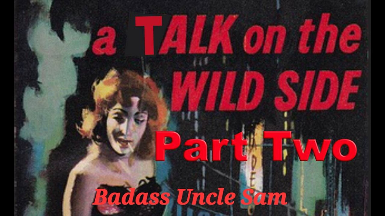 A Talk On The Wild Side Part Two