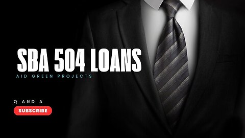 Unlock More Funding With Green SBA 504 Loans