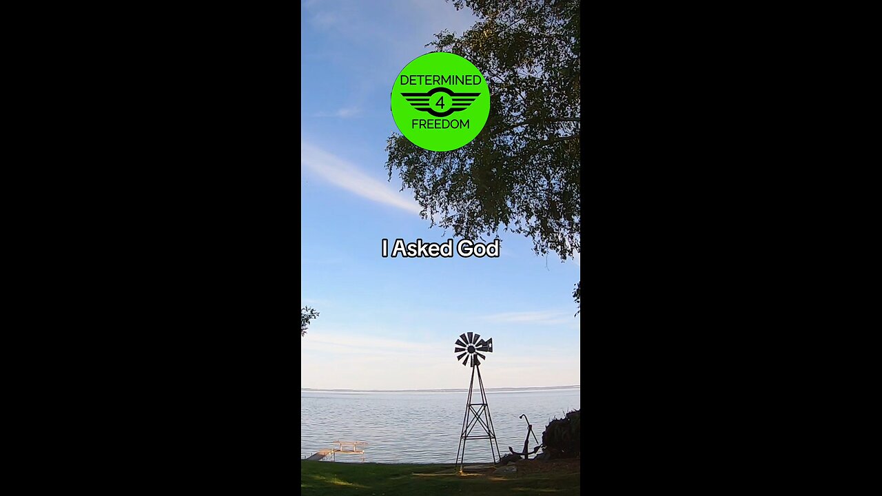 I Asked God...