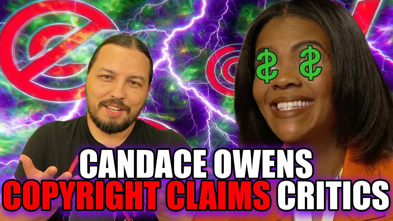 Candace Owens COPYRIGHT CLAIMS other creators & I