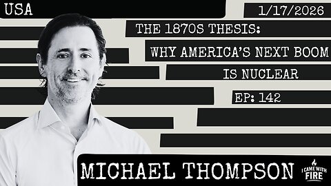 The 1870s Thesis: Why America's Next Boom is Nuclear