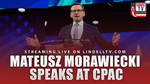 Mateusz Morawiecki Live at Cpac