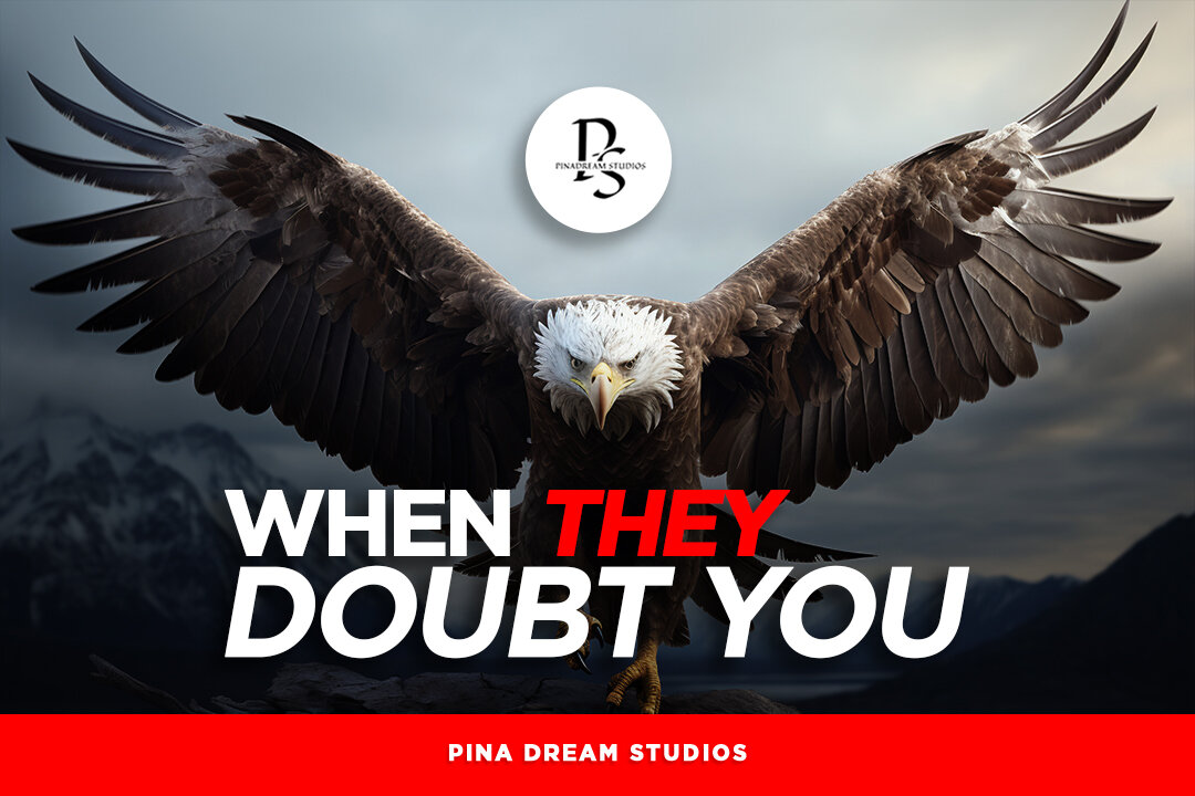 WHEN THEY DOUBT YOU - MUST WATCH