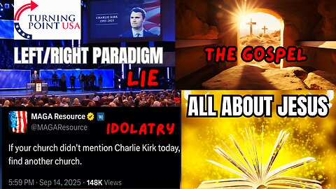 Why Are So-Called Christians Attaching Themselves To Charlie Kirk & Not Christ !