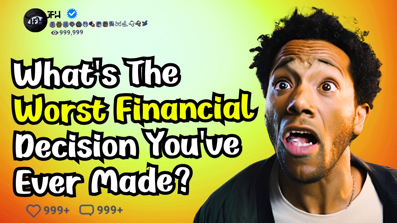 What's the worst financial decision you've seen someone make?