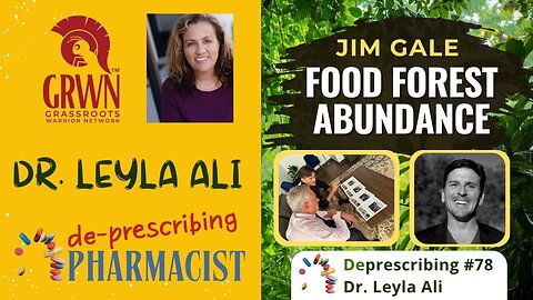 Deprescribing #79 Food Forest Abundance, Jim Gale