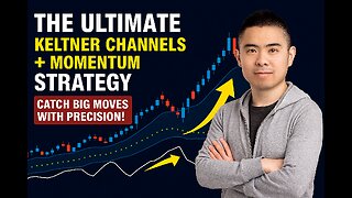The Ultimate Keltner Channels + Momentum Strategy | Catch Big Moves with Precision!