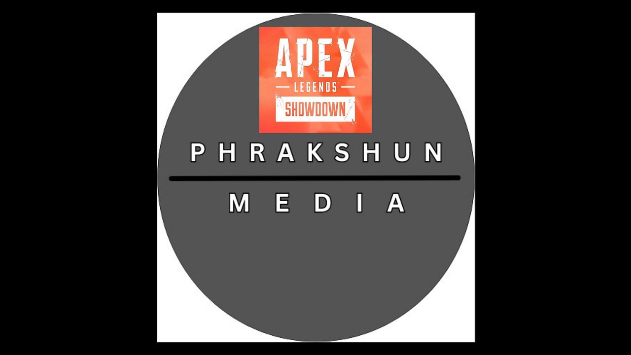 A Phrakshun of: Apex Legends Showdown ep: 45