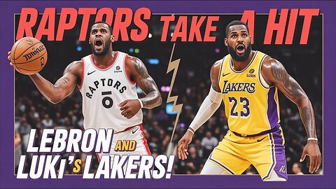 Raptors TAKE A HIT Against LeBron and Luka's Lakers!