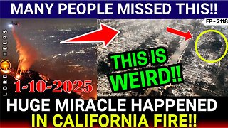 HUGE MIRACLE CAUGHT ON DRONE CAMERA IN LA FIRE! Prophetic Word Today!! - 1/10/25